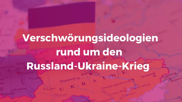 Verschwörungsideologien rund um den Russland-Ukraine-Krieg. Hinter blassem pinken Overlay sieht man eine Karte der Ukraine mit einer Stecknadel darin steckend, an der die ukrainische Fahne ist